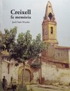 L'AJUNTAMENT DE CREIXELL EDITA EL LLIBRE CREIXELL FA MEMÒRIA, ESCRIT PER JORDI SUÑÉ MORALES.